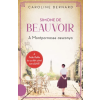 Kossuth Kiadó Zrt. Simone de Beauvoir - A Montparnasse asszonya- Caroline Bernard