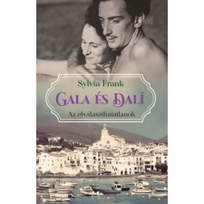 Kossuth Kiadó Zrt. Sylvia Frank - Gala és Dalí – Az elválaszthatatlanok regény