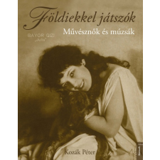 Kossuth Kozák Péter - Földiekkel játszók (új példány) irodalom