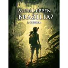 Kossuth Miért éppen Brazília? egyéb e-könyv