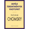 Kossuth Miféle teremtmények vagyunk?