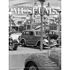 Kossuth Motoring Museums in France egyéb e-könyv