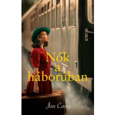 Kossuth Nők ​a háborúban regény
