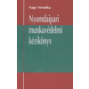 Kossuth Nyomdaipari munkavédelmi kézikönyv