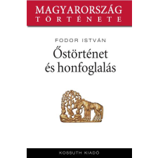 Kossuth Őstörténet és honfoglalás társadalom- és humántudomány