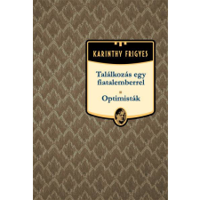 Kossuth Találkozás egy fiatalemberrel - Optimisták szépirodalom