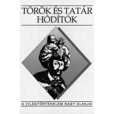 Kossuth Török és tatár hódítók társadalom- és humántudomány