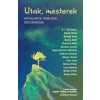 Kossuth Utak, mesterek