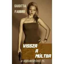Kovács Judit (magánkiadás) Vissza a múltba egyéb e-könyv
