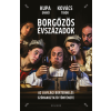 Kovács Tibor, Kupa Enikő - Borgőzös évszázadok - Az újvilági bortermelés szórakoztató története