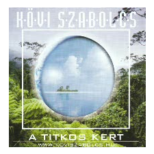 Kövi Szabolcs A titkos kert (CD) relaxáció