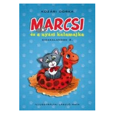 Kozári Dorka MARCSI ÉS A NYÁRI KALAMAJKA gyermek- és ifjúsági könyv