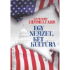 Közép- és Kelet Európai Történelem és Társadalom Kutatásáért Közalapítvány Egy nemzet, két kultúra - Gertrude Himmelfarb