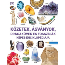  - Kőzetek, ásványok, drágakövek és fosszíliák képes enciklopédiája egyéb könyv