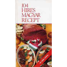 Közgazdasági és Jogi Könyvkiadó 104 híres magyar recept antikvárium - használt könyv