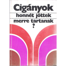 KOZMOSZ KÖNYVEK Cigányok, honnét jöttek-merre tartanak? antikvárium - használt könyv