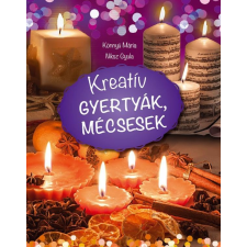 - KREATÍV GYERTYÁK, MÉCSESEK hobbi, szabadidő
