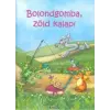 Kreatív Kiadó Bolondgomba, zöld kalap!