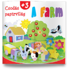 Kreatív Kiadó Csodás papírvilág - A farm gyermek- és ifjúsági könyv
