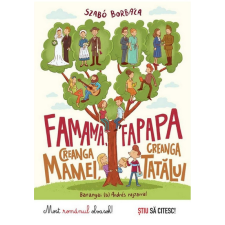 Kreatív Kiadó Famama, fapapa - Creanga mamei, creanga tatalui gyermek- és ifjúsági könyv