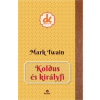 Kreatív Kiadó Koldus és királyfi