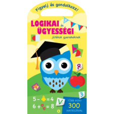 Kreatív Kiadó Logikai és ügyességi játékok gyerekeknek gyermek- és ifjúsági könyv