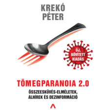 Krekó Péter Tömegparanoia 2.0 természet- és alkalmazott tudomány