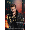 Kresley Cole - The Dark Calling – Szólít a Sötét (Az Arkánum Krónikák 5.)