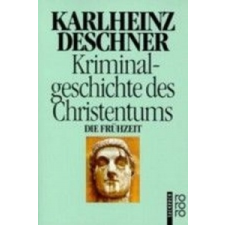 Kriminalgeschichte des Christentums. Bd.1 – Karlheinz Deschner idegen nyelvű könyv