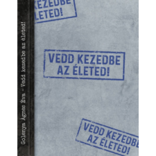 Kristály Könyvtár Kiadó Kft. Vedd kezedbe az életed! ezoterika
