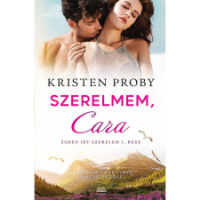 Kristen Proby Szerelmem Cara (BK24-206843) irodalom