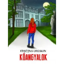 Kristina Ohlsson - Kőangyalok gyermek- és ifjúsági könyv