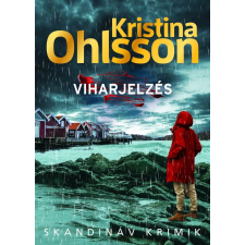 Kristina Ohlsson - Viharjelzés regény