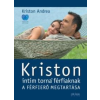 Kriston Andrea KRISTON INTIM TORNA FÉRFIAKNAK - ÚJ