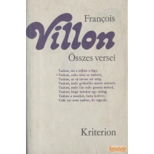 Kriterion Francois Villon összes versei (1987) antikvárium - használt könyv
