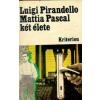 Kriterion Kiadó Mattia Pascal két élete