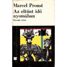 Kriterion Könyvkiadó Az eltűnt idő nyomában II. - Bimbózó lányok árnyékában antikvárium - használt könyv