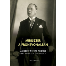 Kronosz Kiadó Miniszter a frontvonalban történelem