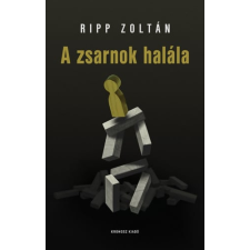 Kronosz Könyvkiadó Kereskedelmi, Szolgáltató és Oktatási Kft. A zsarnok halála regény