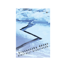  Krusovszky Dénes - Életrajzi kísérletek regény