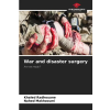 KS OmniScriptum Publishing War and disaster surgery | Khaled Radhouane,Nahed Makhzoumi
