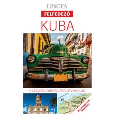 Kuba - Lingea felfedező /A legjobb városnéző útvonalak összehajtható térképpel utazás