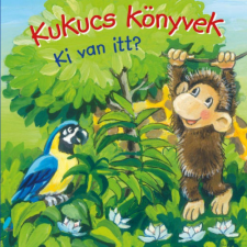  - Kukucs könyvek - Ki van itt? egyéb könyv