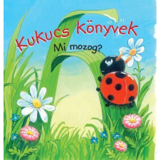 - Kukucs könyvek - Mi mozog? gyermek- és ifjúsági könyv