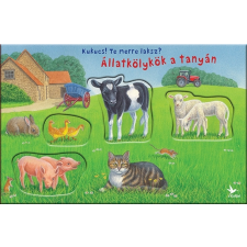 Kukucs! Te merre laksz? - Állatkölykök a tanyán gyermek- és ifjúsági könyv