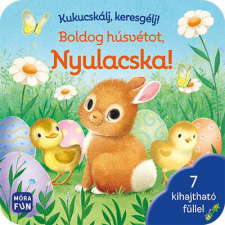 Kukucskálj, keresgélj! - Boldog húsvétot, Nyulacska! - 7 kihajtható füllel gyermek- és ifjúsági könyv