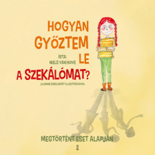 Kulcslyuk Kiadó Hogyan győztem le a szekálómat? gyermek- és ifjúsági könyv