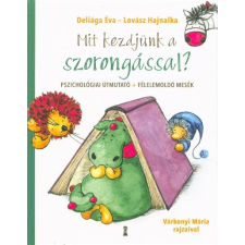 Kulcslyuk Kiadó Mit kezdjünk a szorongással? - Pszichológiai útmutató + Félelemoldó mesék társadalom- és humántudomány