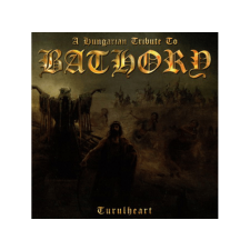  Különböző előadók - A Hungarian Tribute To Bathory: Turulheart (CD) egyéb zene