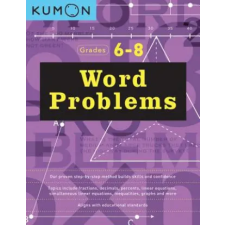 Kumon Publishing North America, Inc Word Problems: Grades 6 - 8 | Kumon egyéb könyv